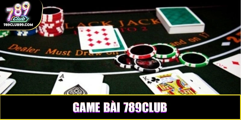 Các ưu điểm đáng chú ý của game bài 789Club