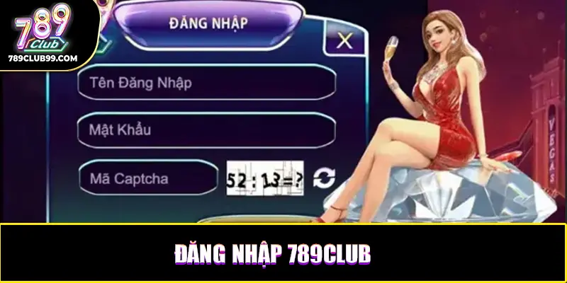 ​Cách vào tài khoản 789Club đầy đủ
