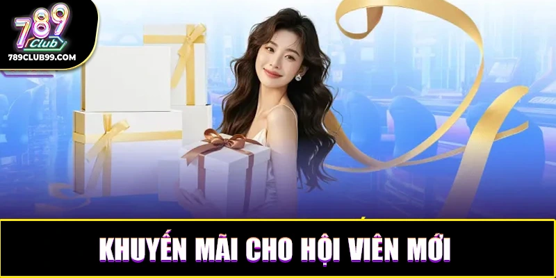 Chương trình khuyến mãi cho hội viên mới