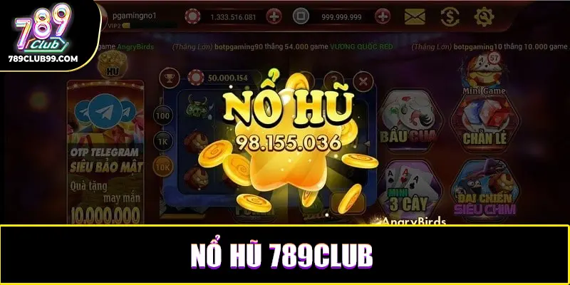 Đôi nét thông tin về danh mục nổ hũ 789Club