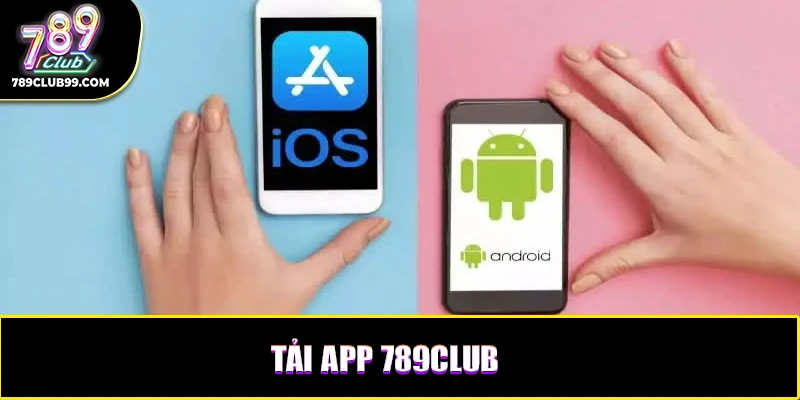 Tải app 789Club