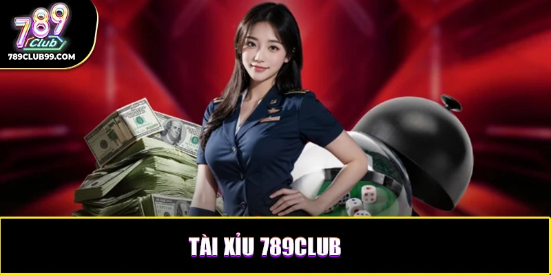 Tài xỉu 789Club