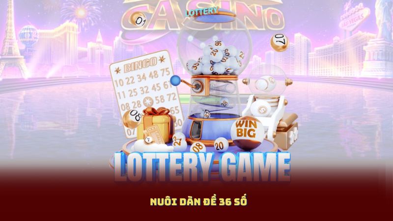 Nuôi Dàn Đề 36 Số – Công Thức Giữ Nhịp 3 Ngày, Tỷ Lệ Nổ Cao Bất Ngờ